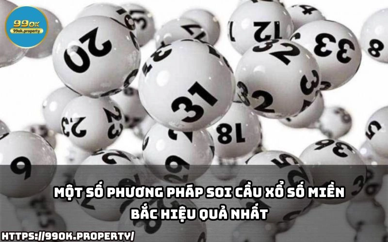 Kham pha cac phuong phap soi cau mien Bac hieu qua giup ban chon so may man va thang lon moi ngay