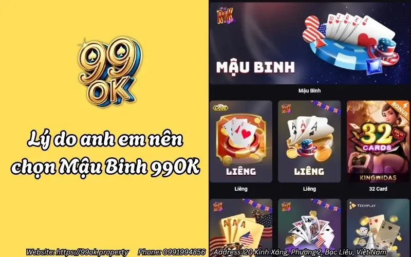 Lý do anh em nên chọn Mậu Binh 99OK